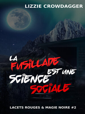 cover image of La fusillade est une science sociale